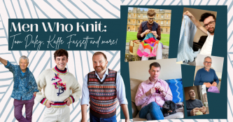 Men Who Knit: Tom Daley, Kaffe Fassett and more!