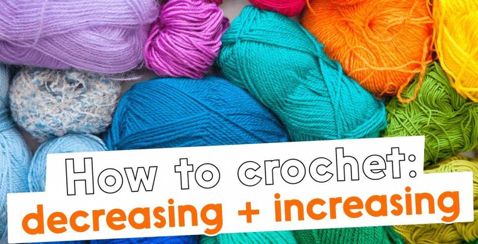 How to Crochet: decreasing/increasing, with Rowan Yarns