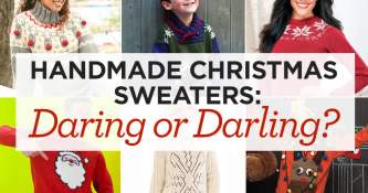 Handmade Christmas Sweaters: Daring or Darling?