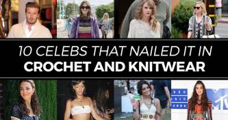 10 Celebs Who Nailed it in Crochet and Knitwear