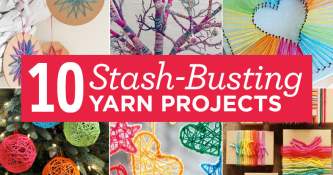 10 Stash-Busting Yarn Projects