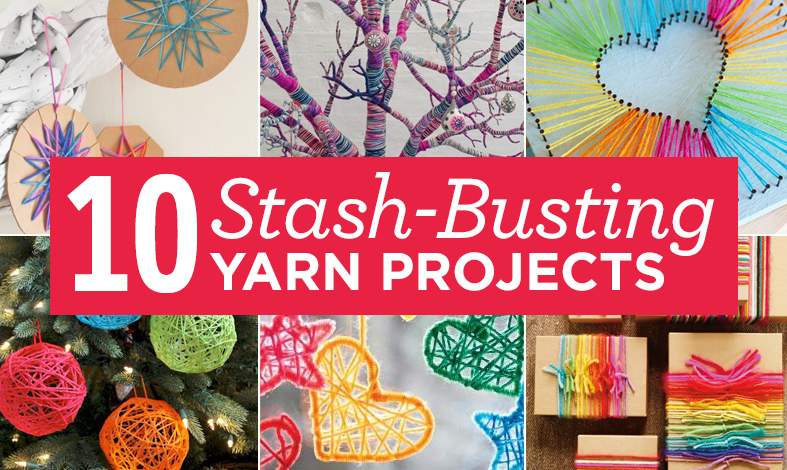 10 Stash-Busting Yarn Projects