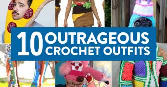 10 Outrageous Crochet Outfits