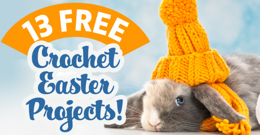 13 FREE Crochet Easter Projects