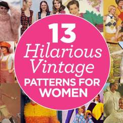 13 Hilarious Vintage Patterns for Women