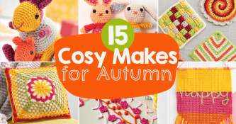 15 Cosy Makes for Autumn