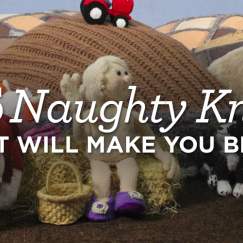 15 Naughty Knits That Will Make You Blush