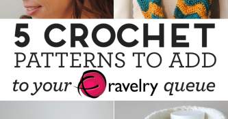 5 Crochet Patterns To Add To Your Ravelry Queue