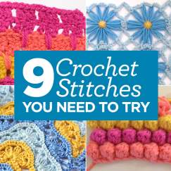 9 Crochet Stitches You Need To Try