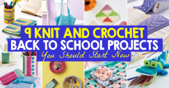 9 Knit and Crochet Back to School Projects You Should Start Now