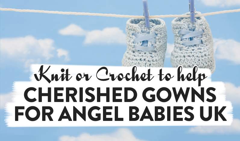 Knit Or Crochet To Help Cherished Gowns For Angel Babies