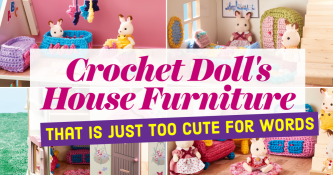 Crochet Doll’s House Furniture That Is Just Too Cute For Words