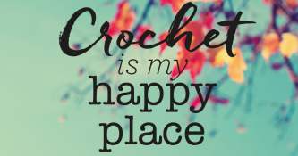 FREE Crochet Is My Happy Place Poster