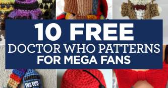 10 FREE Doctor Who Patterns For Mega Fans