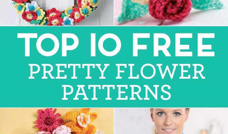Top 10 FREE Pretty Flower Patterns
