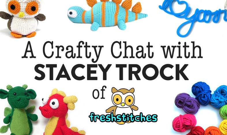 A Crafty Chat With Stacey Trock of FreshStitches