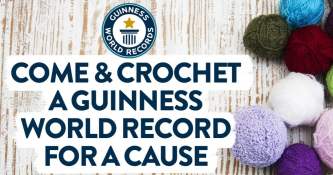 Come & Crochet A Guinness World Record For A Cause