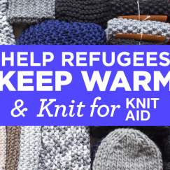 Help Refugees Keep Warm And Make For Knit Aid