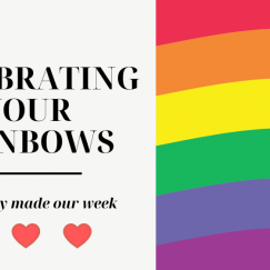 Celebrating Your Rainbows!