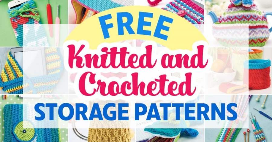 Free Knitted and Crocheted Storage Patterns