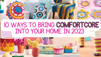 10 ways to bring comfortcore into your home in 2023