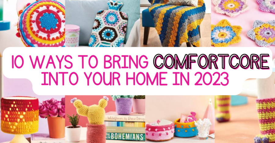 10 ways to bring comfortcore into your home in 2023