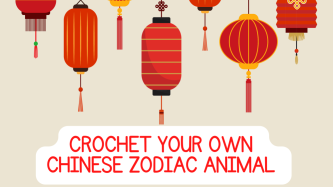 Crochet your Chinese Zodiac Animal