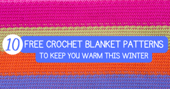 10 Free Crochet Blanket Patterns to Keep You Warm this Winter