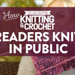 How LGC Readers Knit In Public