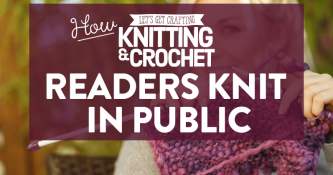 How LGC Readers Knit In Public