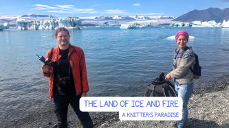 The Land of Ice and Fire: A Knitter’s Paradise