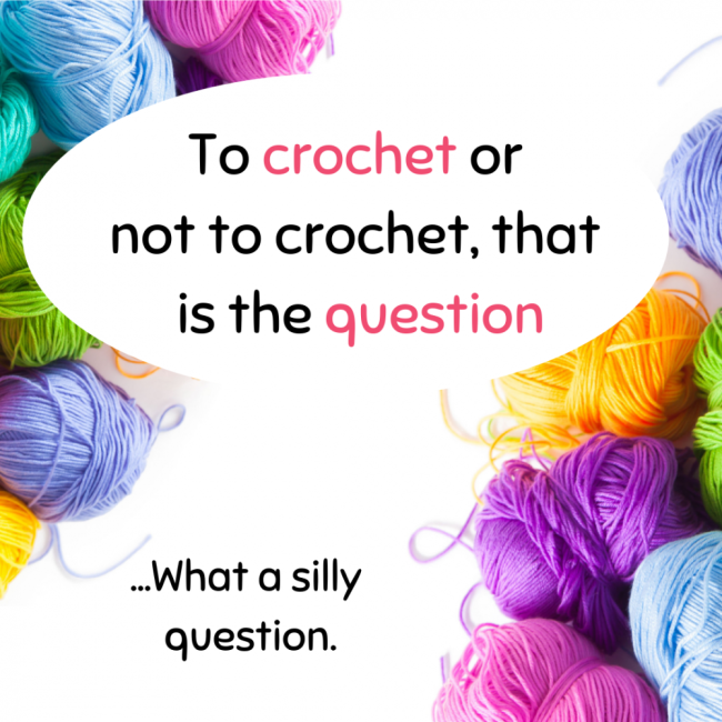 23 Hilarious Jokes That Only Crocheters Will Relate To