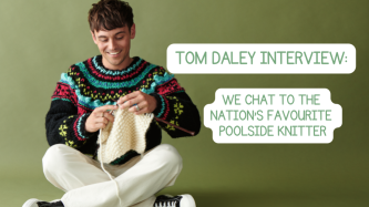 Tom Daley interview: We chat to the nation’s favourite poolside knitter