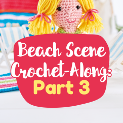 Beach Scene Crochet-Along: Part Three