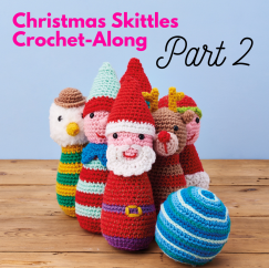 Christmas Skittles Crochet-Along: Part Two