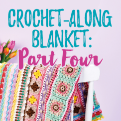 Crochet-Along Blanket: Part Four