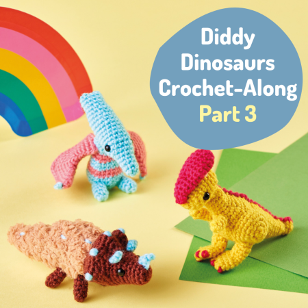 Diddy Dinosaurs Crochet-Along: Part Three