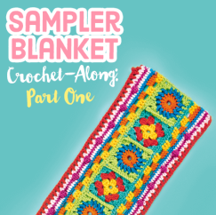 Sampler Blanket Crochet-Along: Part One