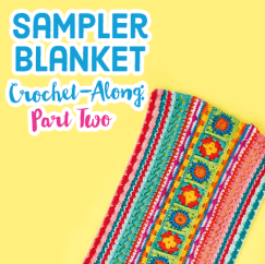 Sampler Blanket Crochet-Along: Part Two