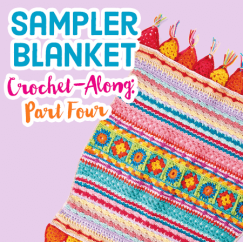 Sampler Blanket Crochet-Along: Part Four